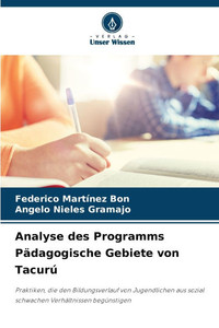 Analyse des Programms Pädagogische Gebiete von Tacurú Analyse des Programms Pädagogische Gebiete von Tacurú