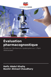 Évaluation pharmacognostique Évaluation pharmacognostique