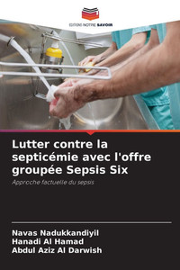 Lutter contre la septicémie avec l'offre groupée Sepsis Six