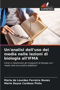 Un'analisi dell'uso dei media nelle lezioni di biologia all'IFMA Un'analisi dell'uso dei media nelle lezioni di biologia all'IFMA