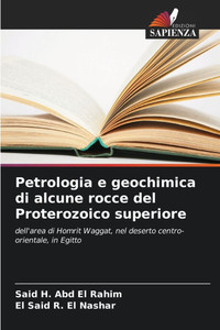 Petrologia e geochimica di alcune rocce del Proterozoico superiore Petrologia e geochimica di alcune rocce del Proterozoico superiore