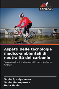 Aspetti delle tecnologie medico-ambientali di neutralità del carbonio Aspetti delle tecnologie medico-ambientali di neutralità del carbonio