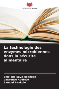 La technologie des enzymes microbiennes dans la sécurité alimentaire La technologie des enzymes microbiennes dans la sécurité alimentaire