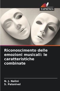 Riconoscimento delle emozioni musicali: le caratteristiche combinate Riconoscimento delle emozioni musicali: le caratteristiche combinate