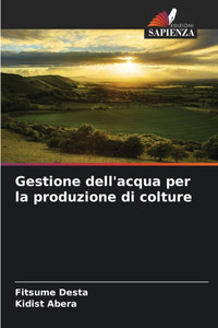Gestione dell'acqua per la produzione di colture Gestione dell'acqua per la produzione di colture