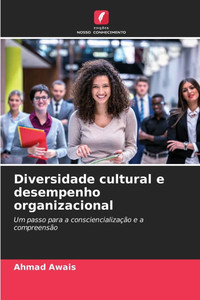 Diversidade cultural e desempenho organizacional Diversidade cultural e desempenho organizacional