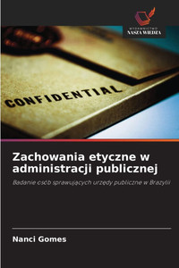 Zachowania etyczne w administracji publicznej Zachowania etyczne w administracji publicznej