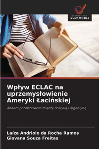 Wplyw ECLAC na uprzemyslowienie Ameryki Lacińskiej Wplyw ECLAC na uprzemyslowienie Ameryki Lacińskiej