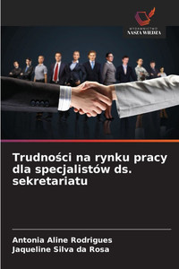 Trudności na rynku pracy dla specjalistów ds. sekretariatu Trudności na rynku pracy dla specjalistów ds. sekretariatu