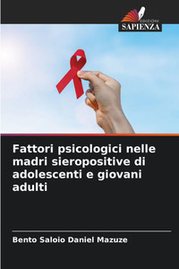 Fattori psicologici nelle madri sieropositive di adolescenti e giovani adulti