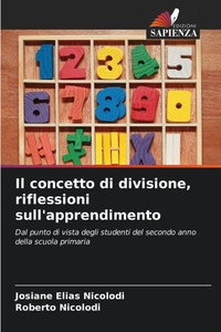 Il concetto di divisione, riflessioni sull'apprendimento Il concetto di divisione, riflessioni sull'apprendimento