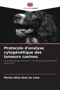 Protocole d'analyse cytogénétique des tumeurs canines Protocole d'analyse cytogénétique des tumeurs canines