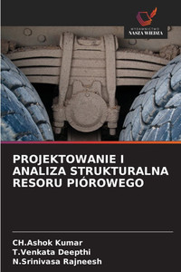Projektowanie I Analiza Strukturalna Resoru Piórowego Projektowanie I Analiza Strukturalna Resoru Piórowego