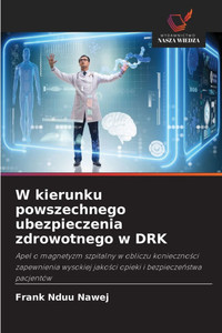 W kierunku powszechnego ubezpieczenia zdrowotnego w DRK W kierunku powszechnego ubezpieczenia zdrowotnego w DRK