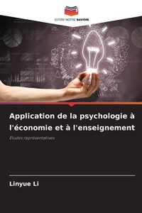 Application de la psychologie à l'économie et à l'enseignement Application de la psychologie à l'économie et à l'enseignement
