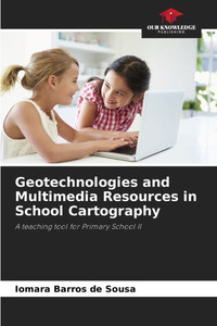 Geotechnologies and Multimedia Resources in School Cartography
