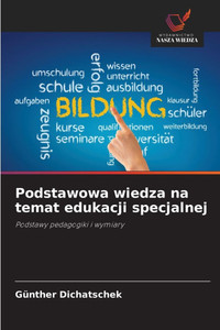 Podstawowa wiedza na temat edukacji specjalnej Podstawowa wiedza na temat edukacji specjalnej