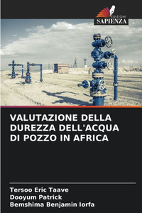 Valutazione Della Durezza Dell'acqua Di Pozzo in Africa Valutazione Della Durezza Dell'acqua Di Pozzo in Africa