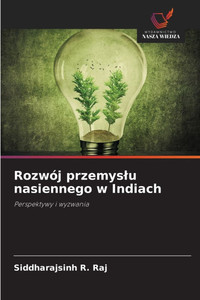 Rozwój przemyslu nasiennego w Indiach Rozwój przemyslu nasiennego w Indiach