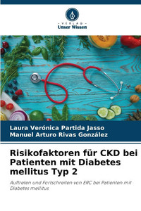 Risikofaktoren für CKD bei Patienten mit Diabetes mellitus Typ 2