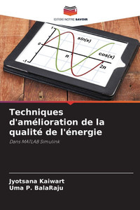 Techniques d'amélioration de la qualité de l'énergie Techniques d'amélioration de la qualité de l'énergie
