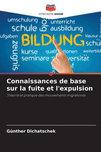 Connaissances de base sur la fuite et l'expulsion Connaissances de base sur la fuite et l'expulsion