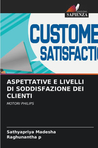 Aspettative E Livelli Di Soddisfazione Dei Clienti Aspettative E Livelli Di Soddisfazione Dei Clienti