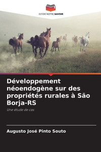 Développement néoendogène sur des propriétés rurales à São Borja-RS
