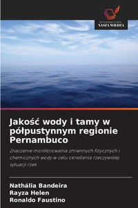Jakośc wody i tamy w pólpustynnym regionie Pernambuco Jakośc wody i tamy w pólpustynnym regionie Pernambuco