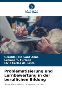 Problematisierung und Lernbewertung in der beruflichen Bildung Problematisierung und Lernbewertung in der beruflichen Bildung