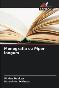 Monografia su Piper longum Monografia su Piper longum