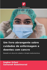 Um livro abrangente sobre cuidados de enfermagem a doentes com cancro