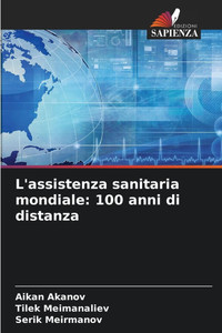L'assistenza sanitaria mondiale: 100 anni di distanza L'assistenza sanitaria mondiale: 100 anni di distanza