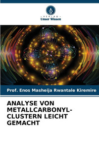 Analyse Von Metallcarbonyl-Clustern Leicht Gemacht