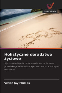 Holistyczne doradztwo życiowe Holistyczne doradztwo życiowe