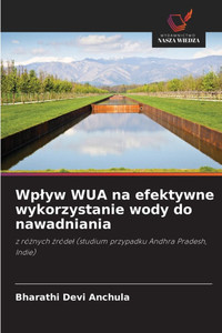 Wplyw WUA na efektywne wykorzystanie wody do nawadniania Wplyw WUA na efektywne wykorzystanie wody do nawadniania