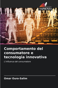 Comportamento del consumatore e tecnologia innovativa Comportamento del consumatore e tecnologia innovativa