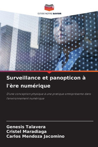 Surveillance et panopticon à l'ère numérique Surveillance et panopticon à l'ère numérique