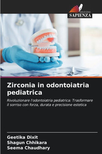 Zirconia in odontoiatria pediatrica Zirconia in odontoiatria pediatrica