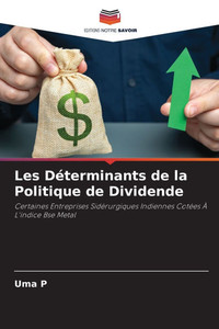 Les Déterminants de la Politique de Dividende Les Déterminants de la Politique de Dividende