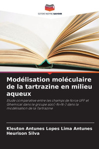 Modélisation moléculaire de la tartrazine en milieu aqueux Modélisation moléculaire de la tartrazine en milieu aqueux