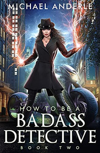 How To Be A Badass Detective Two How To Be A Badass Detective Two