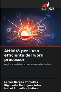 Attività per l'uso efficiente del word processor Attività per l'uso efficiente del word processor