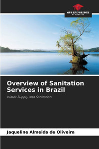 Overview of Sanitation Services in Brazil Overview of Sanitation Services in Brazil