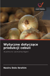 Wytyczne dotyczące produkcji cebuli Wytyczne dotyczące produkcji cebuli