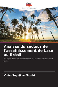 Analyse du secteur de l'assainissement de base au Brésil Analyse du secteur de l'assainissement de base au Brésil