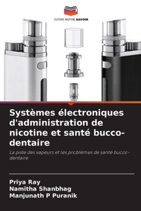 Systèmes électroniques d'administration de nicotine et santé bucco-dentaire