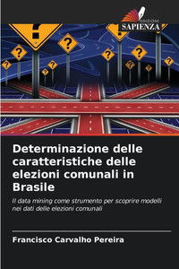 Determinazione delle caratteristiche delle elezioni comunali in Brasile Determinazione delle caratteristiche delle elezioni comunali in Brasile