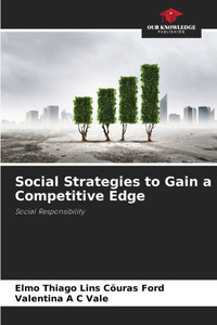 Social Strategies to Gain a Competitive Edge Social Strategies to Gain a Competitive Edge