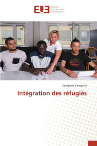 Intégration des réfugiés Intégration des réfugiés